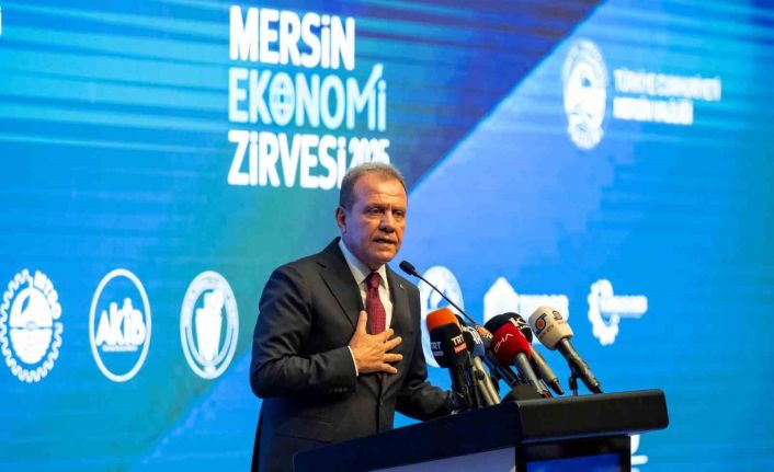 Seçer: "Mersin, dünyanın en saygın fırsatlar kenti"