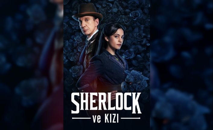 ‘Sherlock ve Kızı’ Tivibu’da izleyiciyle buluşuyor