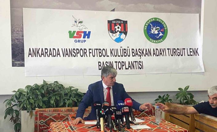 Turgut Lenk: "Vanspor’u gerektiği yerde Süper Lig’e çıkarma çabamız olacak"