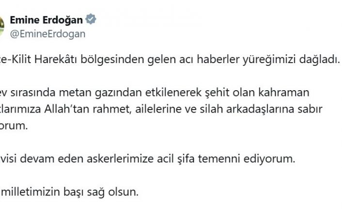 Emine Erdoğan’dan metan gazına maruz kalarak şehit olan 12 asker için başsağlığı mesajı: