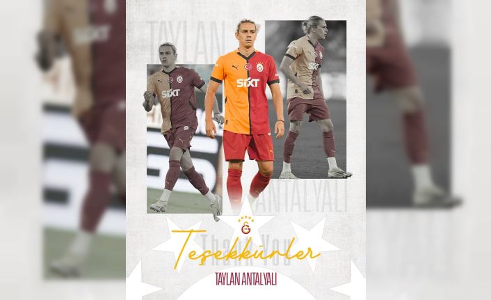 Galatasaray, Taylan Antalyalı’ya veda etti