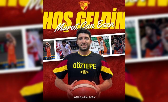 Göztepe Basketbol, Murat Can Esen’i transfer etti