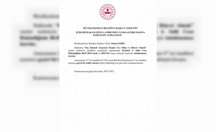 İçişleri Bakanlığı, Adana Büyükşehir Belediye Başkanı ve Büyükçekmece Belediye Başkan Vekili görevden uzaklaştırıldığını açıkladı