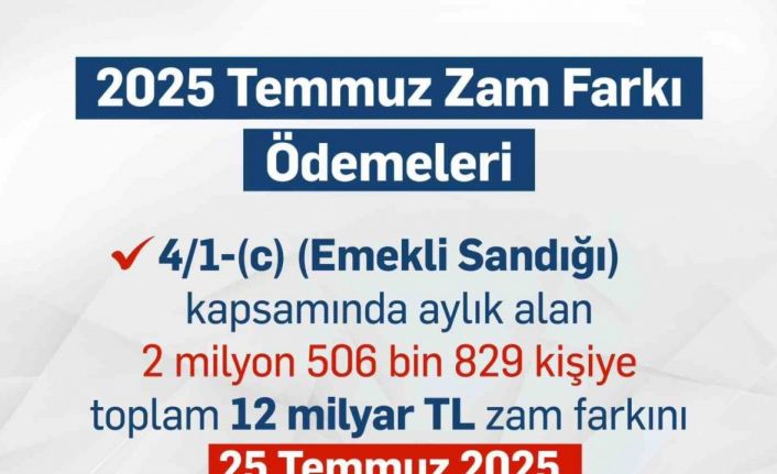 Memur emeklisinin aylıklarının zam farkı 25 Temmuz’da hesaplara yatacak