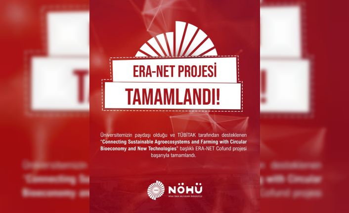 NÖHÜ’nün ERA-NET Projesi tamamlandı