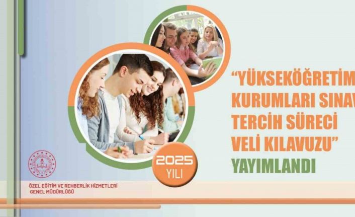 YKS tercih süreci veli kılavuzu yayımlandı