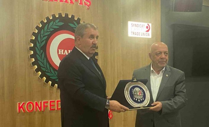 BBP Başkanı Destici’den HAK-İŞ’e ziyaret