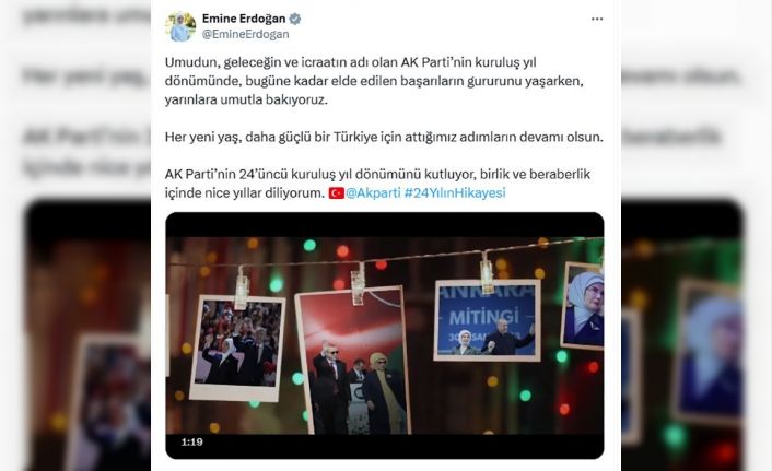 Emine Erdoğan’dan AK Parti’nin 24. kuruluş yıl dönümüne ilişkin paylaşım