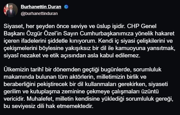 İletişim Başkanı Duran: "CHP Genel Başkanı Özel’in, Cumhurbaşkanımıza yönelik hakaret içeren ifadelerini şiddetle kınıyorum"