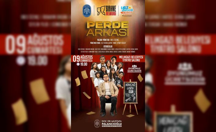 Melikgazi’de perde arkası tiyatro oyunu sahnelenecek