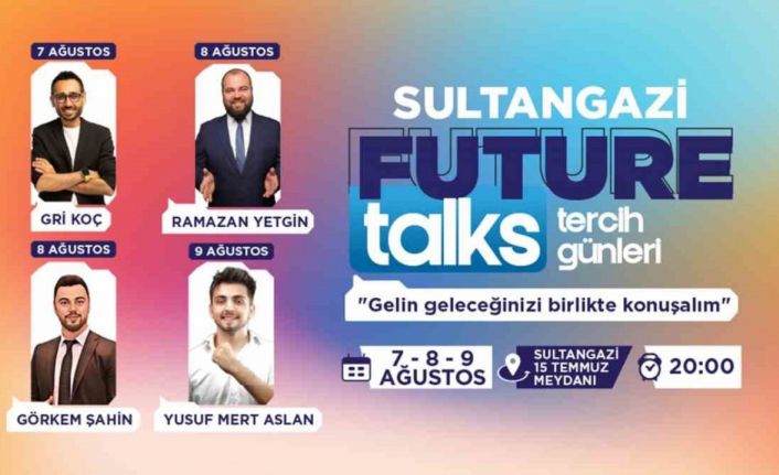 Sultangazi Future Talk Tercih Günleri başlıyor