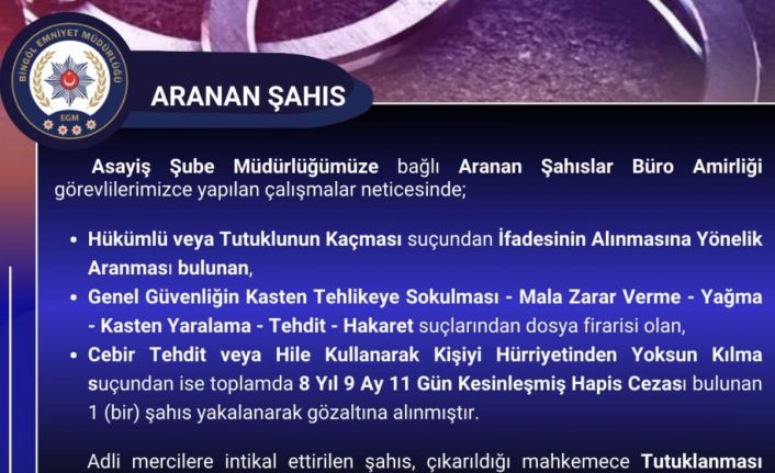 Bingöl’de 8 yıl kesinleşmiş hapis cezası bulunan zanlı yakalandı