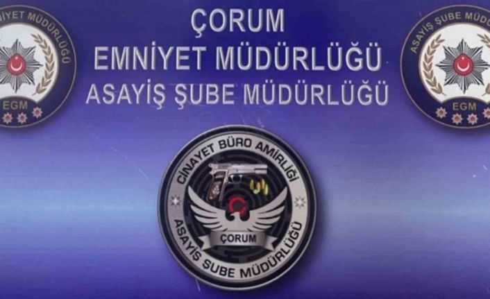 Çorum’da aranan 4 şüpheli yakalandı