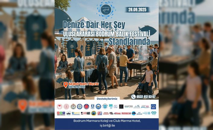 Deniz kültürü ve ege mutfağı Bodrum’da buluşuyor: "Balık festivali başlıyor"