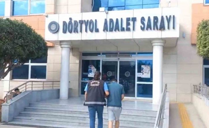 Dörtyol’da yakalanan hırsızlık şüphelisi şahıs tutuklandı