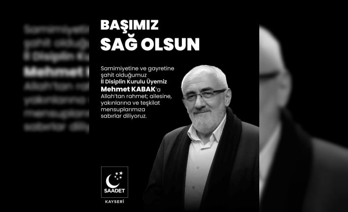 Mehmet Kabak hayatını kaybetti