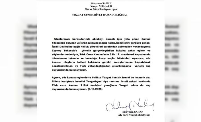 AK Partili Şahan, ’Yozgatlıyım’ diyen İsrail askeri hakkında suç duyurusunda bulundu