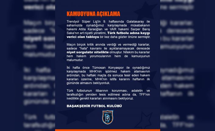 Başakşehir’den Galatasaray maçının hakemlerine sert tepki!