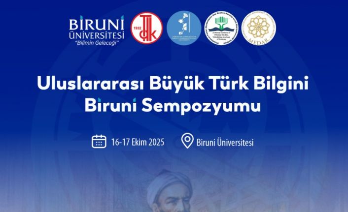 Biruni’nin bilimsel mirası uluslararası sempozyumla ele alınıyor