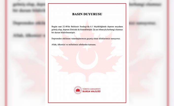 Bursa’da hissedilen depreme Bursa Valiliği’nden açıklama
