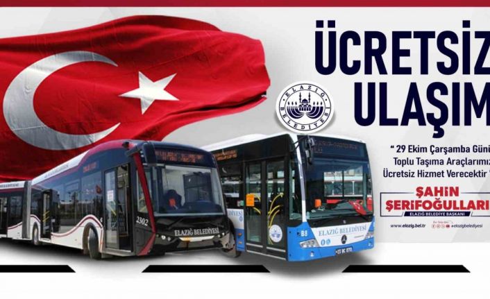 Elazığ’da 29 Ekim’de toplu ulaşım ücretsiz