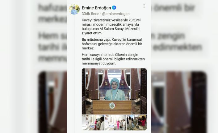 Emine Erdoğan’dan Kuveyt’te ziyaret ettiği Al-Salam Sarayı Müzesi’ne ilişkin paylaşım