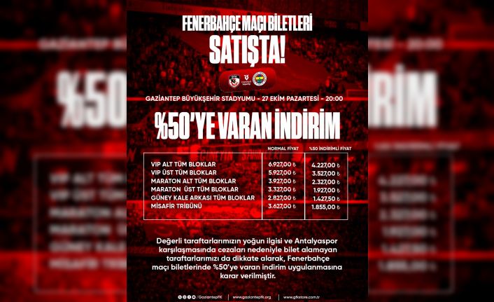 Gaziantep FK - Fenerbahçe maçı biletleri yüzde 50 indirimli satışta