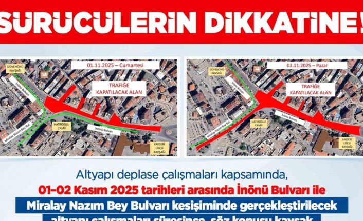 Kayseri Büyükşehir’den sürücülere ’İnönü-Miralay Nazım Kavşağı’ uyarısı