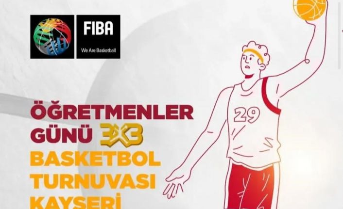 Kayseri’de Öğretmenler Günü’ne Özel 3x3 Basketbol Turnuvası