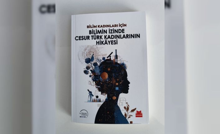 L’Oréal Türkiye cesur bilim kadınlarının hikayelerini okuyucularla buluşturdu