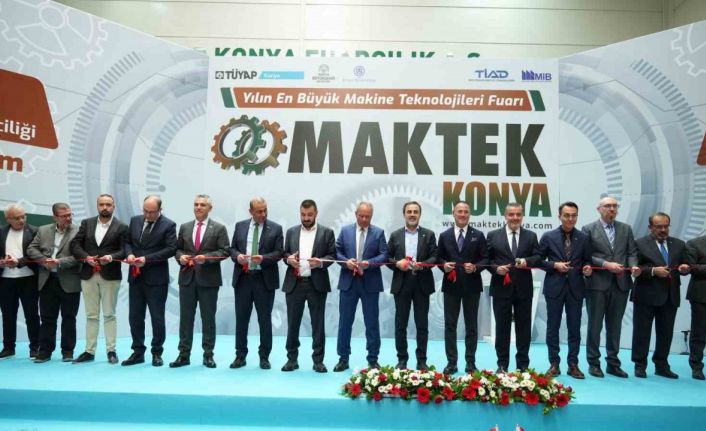 Makine teknolojileri fuarı MAKTEK Konya kapılarını açtı