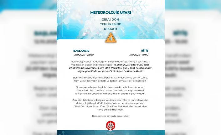 Niğde Valiliğinden zirai don uyarısı