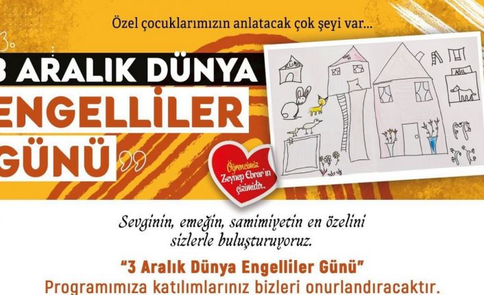3 Aralık Dünya Engelliler Günü’ne özel program