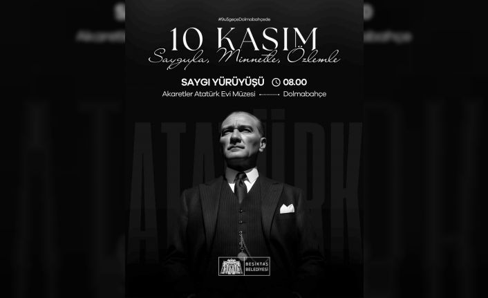 Beşiktaş Belediyesi, 10 Kasım’da saygı yürüyüşü ile Atatürk’ü anacak