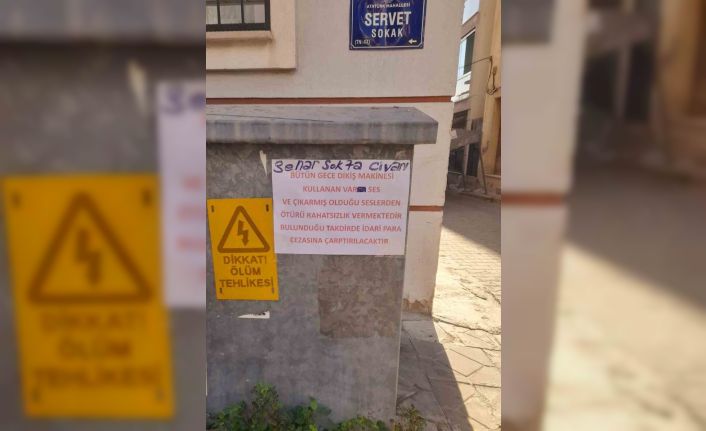 Dikiş makinesi ile gürültü yaptığı iddia edilen şahıs afişle uyarıldı