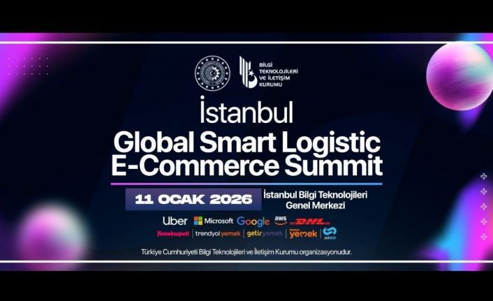 Global Lojistik Zirvesi İstanbul’da düzenlenecek