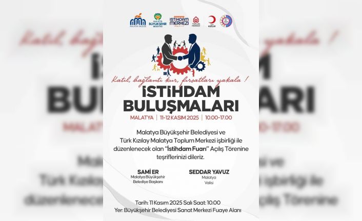İstihdam buluşmaları Malatya’da başlıyor