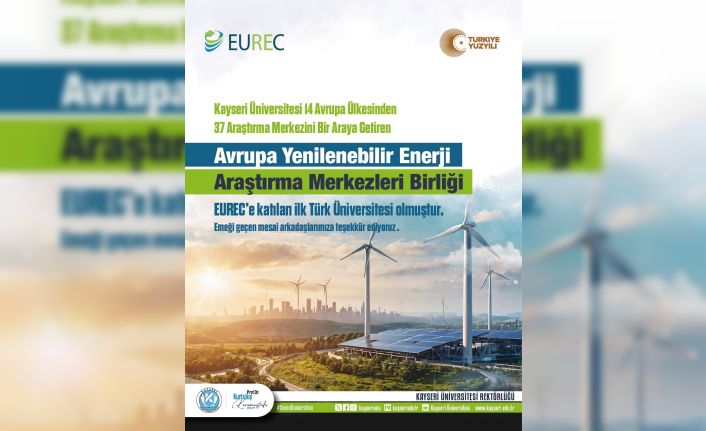 KAYÜ, EUREC’e katılan ‘ilk’ Türk üniversitesi oldu