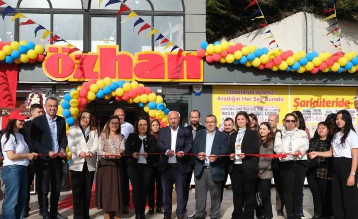 Özhan Marketler Zinciri, yeni şubesini hizmete açtı