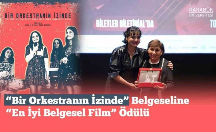 "Bir Orkestranın İzinde" En İyi Belgesel Film ödülüne layık görüldü