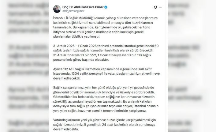 İstanbul’da yılbaşı hazırlığı: 31 Aralık’ta 10 bin 552 sağlık çalışanı görevinin başında olacak