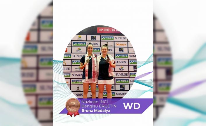 Milli badmintoncular Erçetin ve İnci’den Guwahati Masters’ta bronz madalya