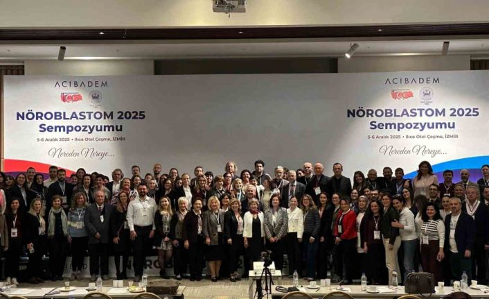 Nöroblastom 2025 Sempozyumu Çeşme’de gerçekleşti