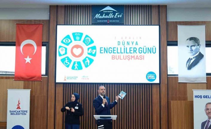 Sancaktepe’de Dünya Engelliler Günü’nde anlamlı buluşma