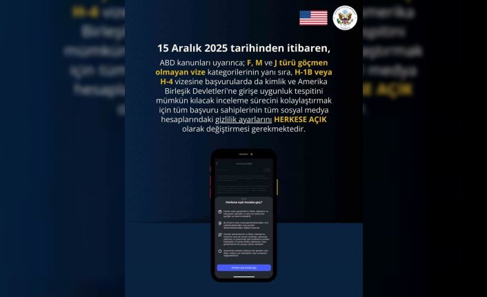ABD Büyükelçiliği: "Vize başvurusu yapacak kişilerin sosyal medya hesaplarını herkese açık hale getirmesi gerekiyor"