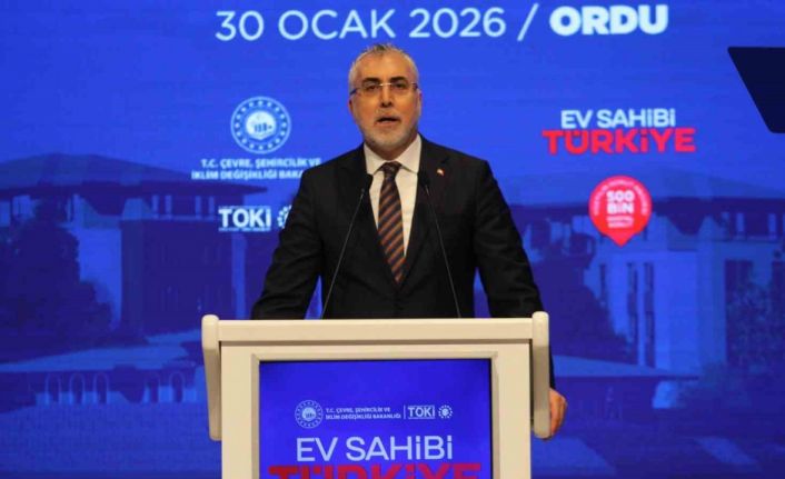 Bakan Işıkhan: "500 bin konut projesi Türkiye tarihinde şimdiye kadar atılmış en büyük adım"