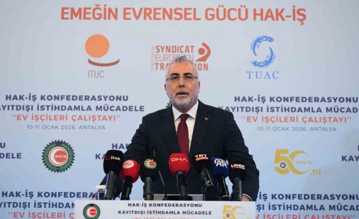 Bakan Işıkhan: "Ülkemizde ev hizmetlerinde çalışanlar, 4857 sayılı İş Kanunu’nun kapsamı dışında tutulmuştur"