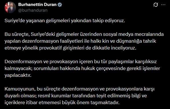 İletişim Başkanı Duran’dan Suriye’deki gelişmelere ilişkin paylaşım: "Dezenformasyon ve provokasyon içeren bu tür paylaşımlar karşılıksız kalmayacak"