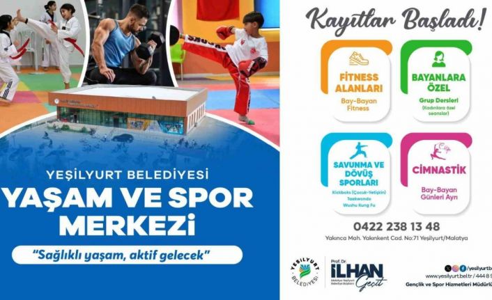 Yeşilyurt Belediyesi Yaşam ve Spor Merkezi’nde kayıtlar başladı