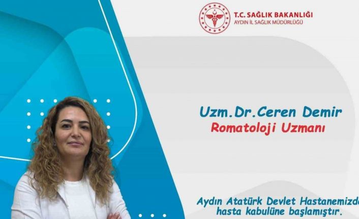 Aydın Atatürk Devlet Hastanesi’ne yeni Romatoloji Uzmanı Demir göreve başladı